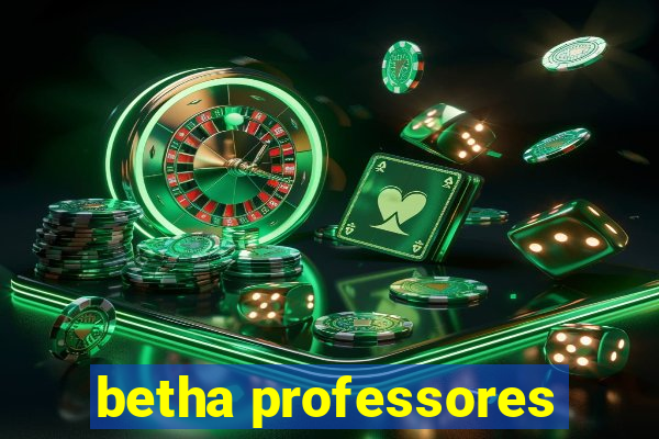 betha professores